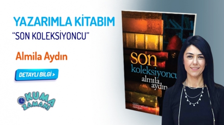 Yazarımla Kitabım Etkinliği / Son Koleksiyoncu kitabının yazarı Almila Aydın