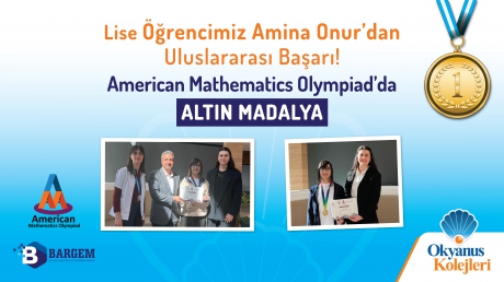 American Mathematics Olympiad’da Altın Madalya Gururu!