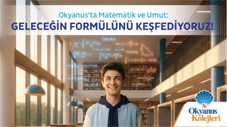 Okyanus’ta Matematik ve Umut: Geleceğin Formülünü Keşfediyoruz!