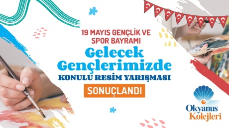 GELECEK GENÇLERİMİZDE KONULU RESİM YARIŞMASI SONUÇLARI