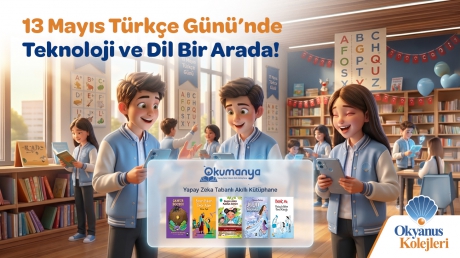 Türkçe Günü’nü Öğrenciler Okumanya ile Kutluyor !