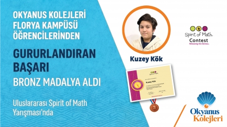 Okyanus Kolejleri Florya Kampüsü Öğrencilerinden Uluslararası Spirit of Math Yarışması’nda Gururlandıran Başarı!