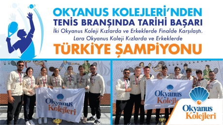Okyanus Kolejleri'nden Tenis Branşında Tarihi Başarı