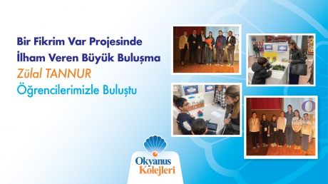 Bir Fikrim Var Projesinde İlham Veren Büyük Buluşma!