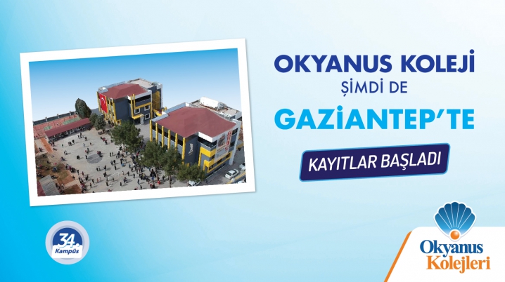 Okyanus Kolejleri Şimdi de Gaziantep'te