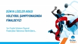 Dünya Liseler Arası Voleybol Şampiyonasında Finaldeyiz!