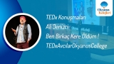 Ben Birkaç Kere Öldüm ! Ali Denizci TEDxAvcılarOkyanusCollege