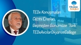 Geçmişten Günümüze "Türk" Cezmi Eraslan TEDxAvcılarOkyanusCollege