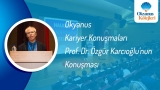 Okyanus Kariyer Konuşmaları Prof. Dr. Özgür Karcıoğlu'nun Konuşması